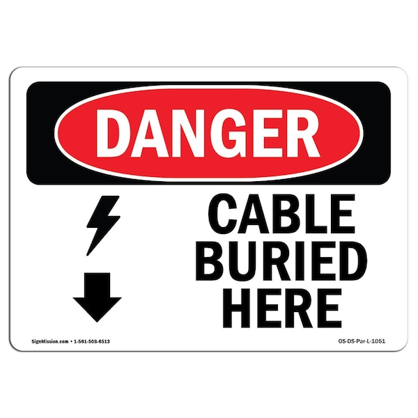 Safety Sign, OSHA Danger, 7" Height, Aluminum, Cable Buried Here, Landscape